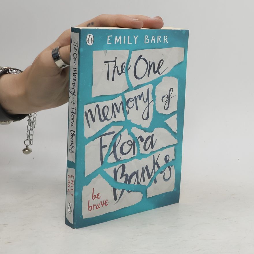 Emily Barr The One Memory of Flora Banks