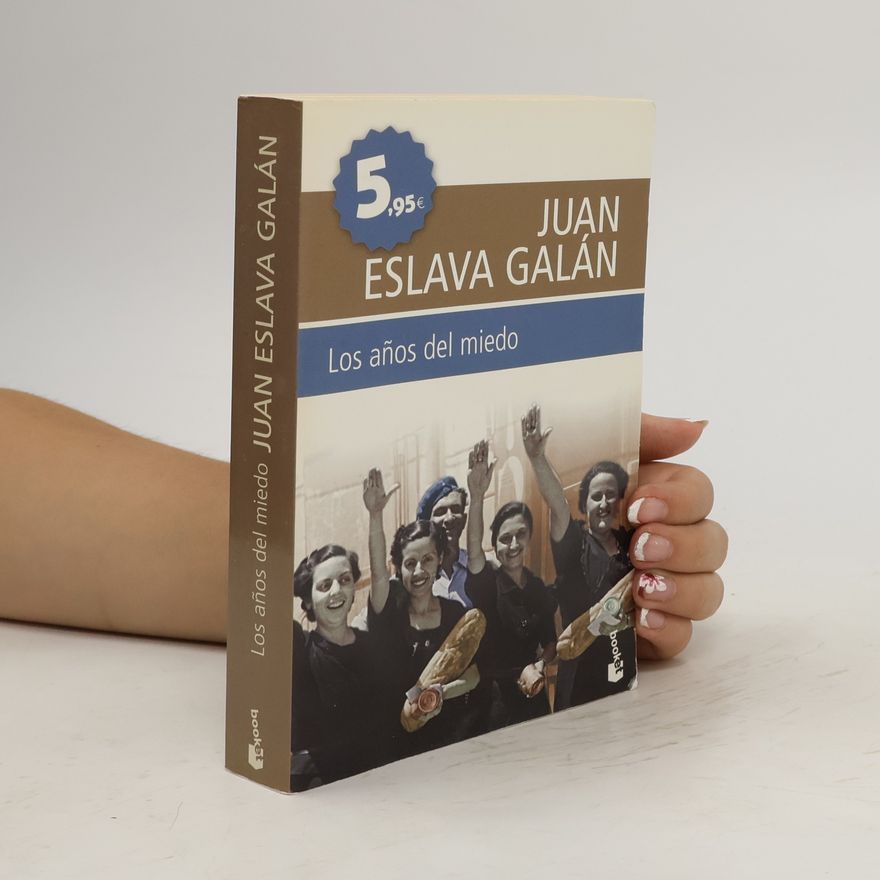 Juan Eslava Galán Los años del miedo