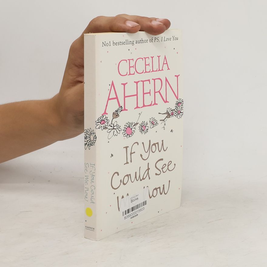 Cecelia Ahern If You Could See Me Now