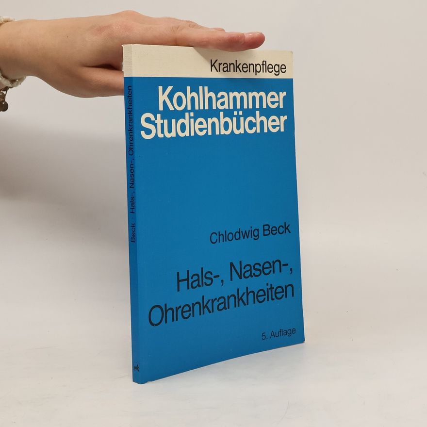 Chlodwig Beck Hals-, Nasen-, Ohrenkrankheiten