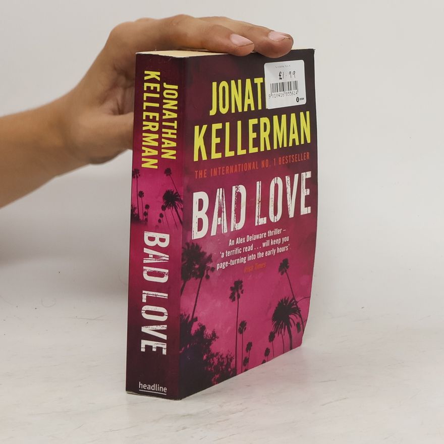 Jonathan Kellerman Bad Love (Alex Delaware series, Book 8)