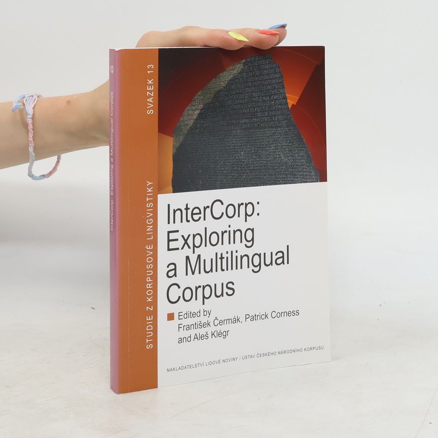 František Čermák (jazykovedec) InterCorp: Exploring a Multilingual Corpus