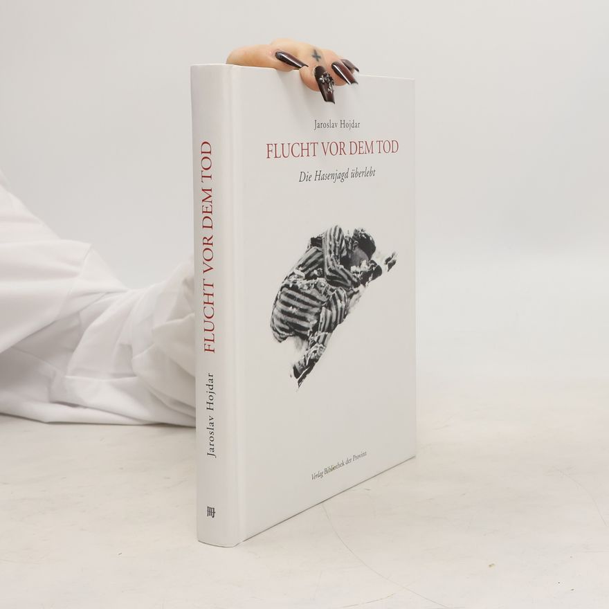 Jaroslav Hojdar Flucht vor dem Tod