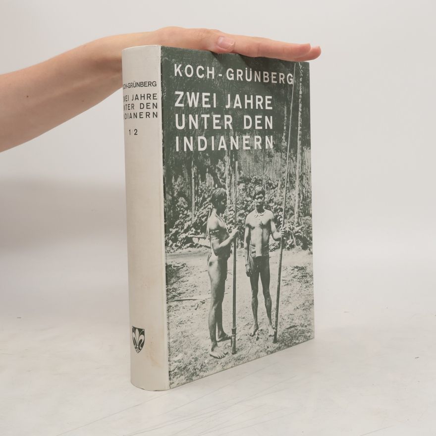 Theodor KochGrünberg Zwei Jahre unter den Indianern 1/2