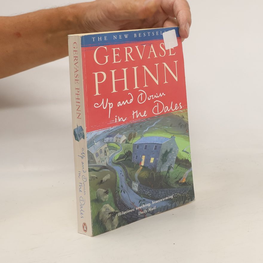 Gervase Phinn Up and Down in the Dales