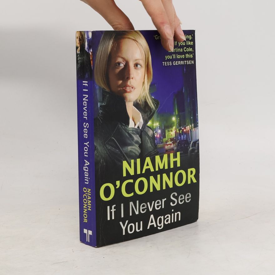 Niamh O. Connor If I Never See You Again