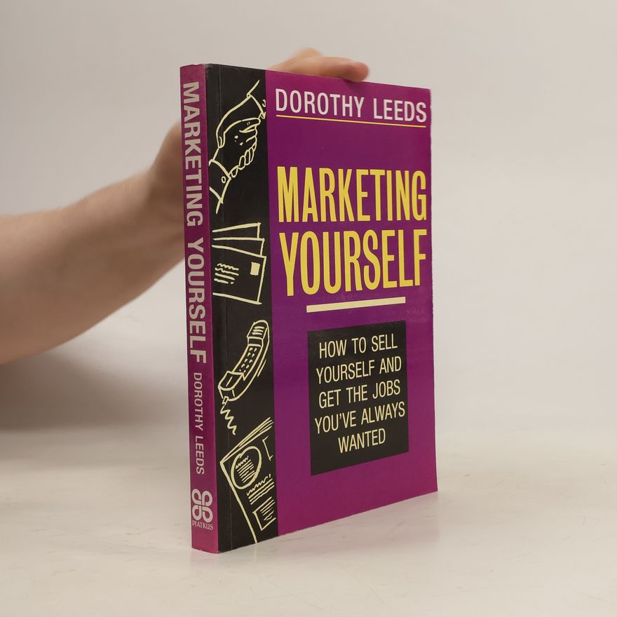 Dorothy Leeds Marketing Yourself