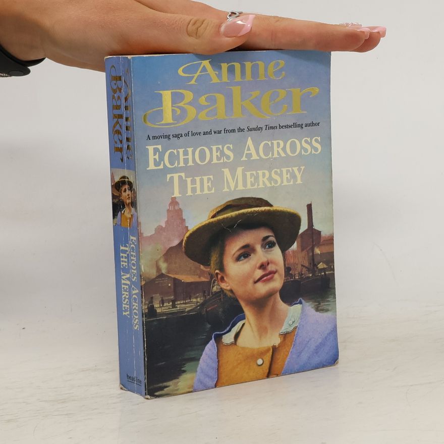 Ann Baker Echoes Across the Mersey