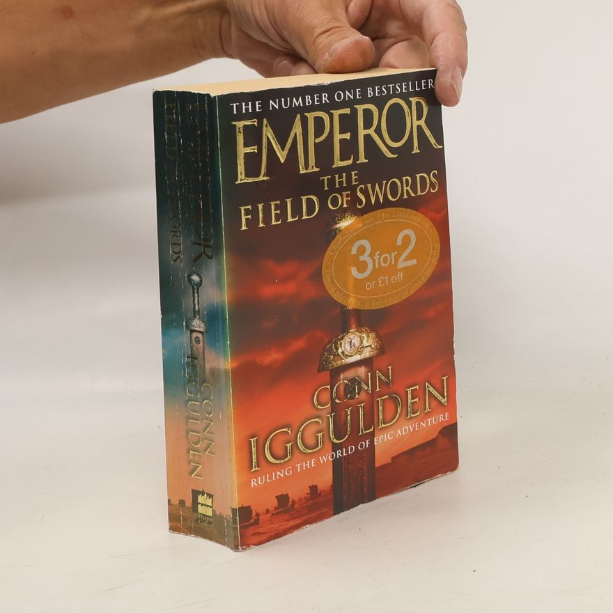 Conn Iggulden Emperor : the field of swords