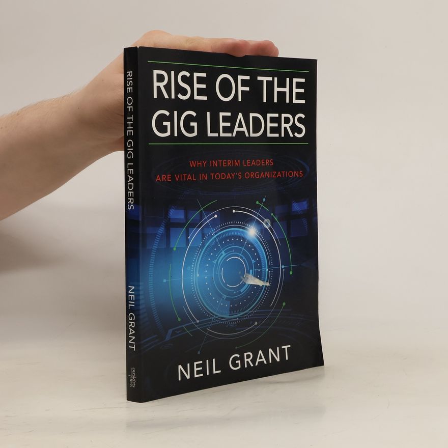 Neil Grant Rise of the Gig Leaders