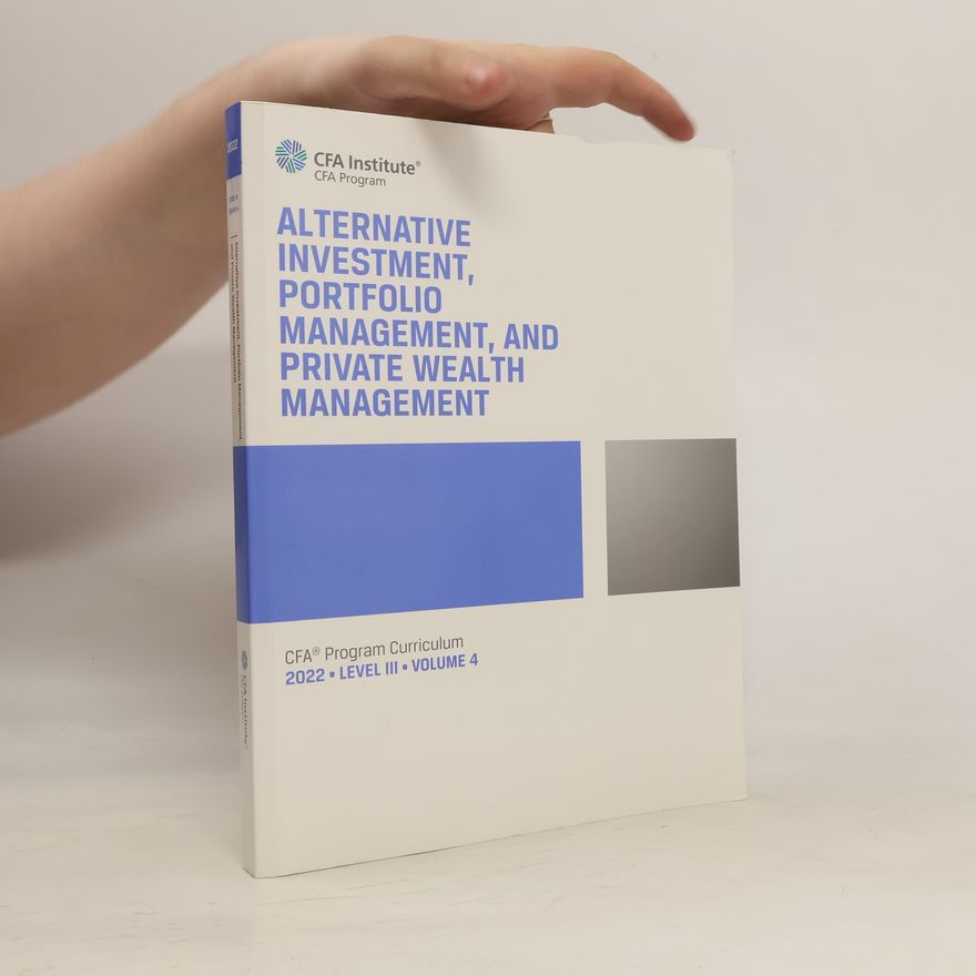 Collectif d'auteurs Alternative investment, portfolio management, and private wealth management
