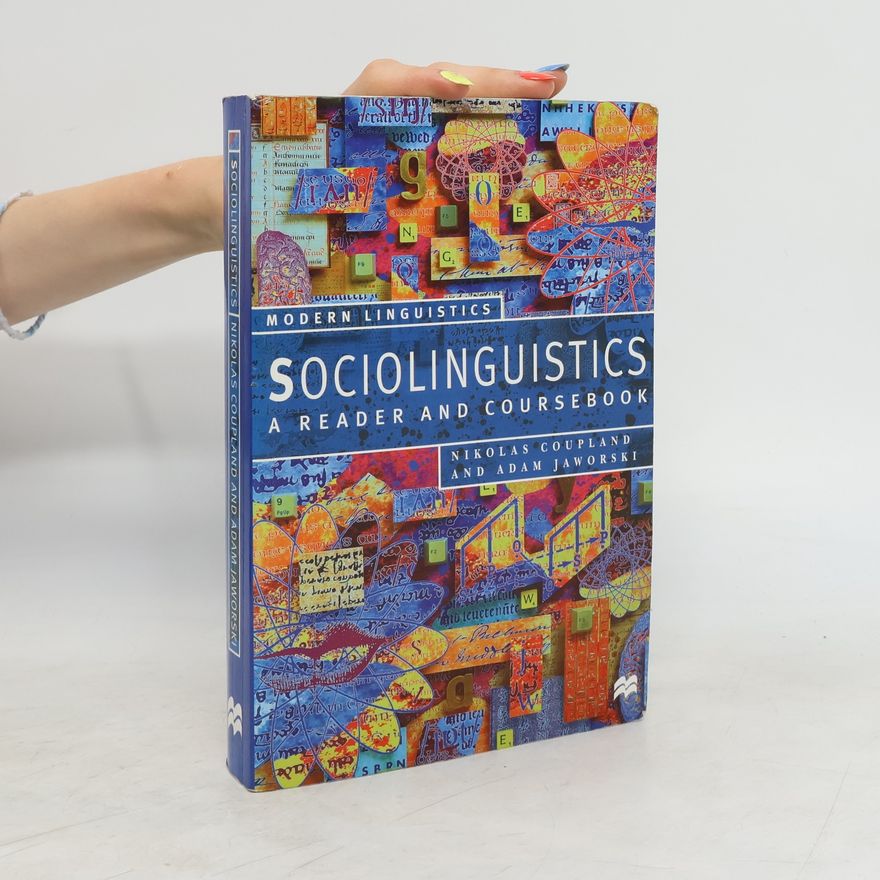 Nikolas Coupland Sociolinguistics. A Reader and Coursebook