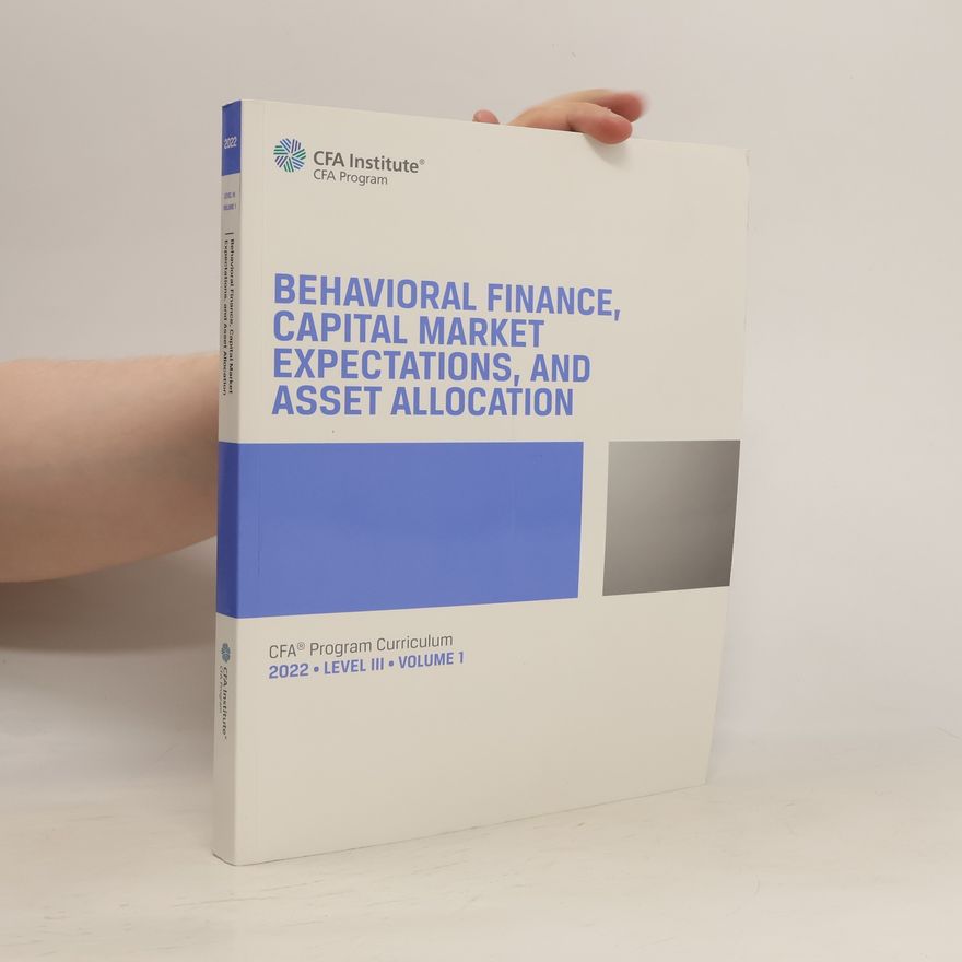Autorenkollektiv Behavioral finance, capital market expectations, and asset allocation