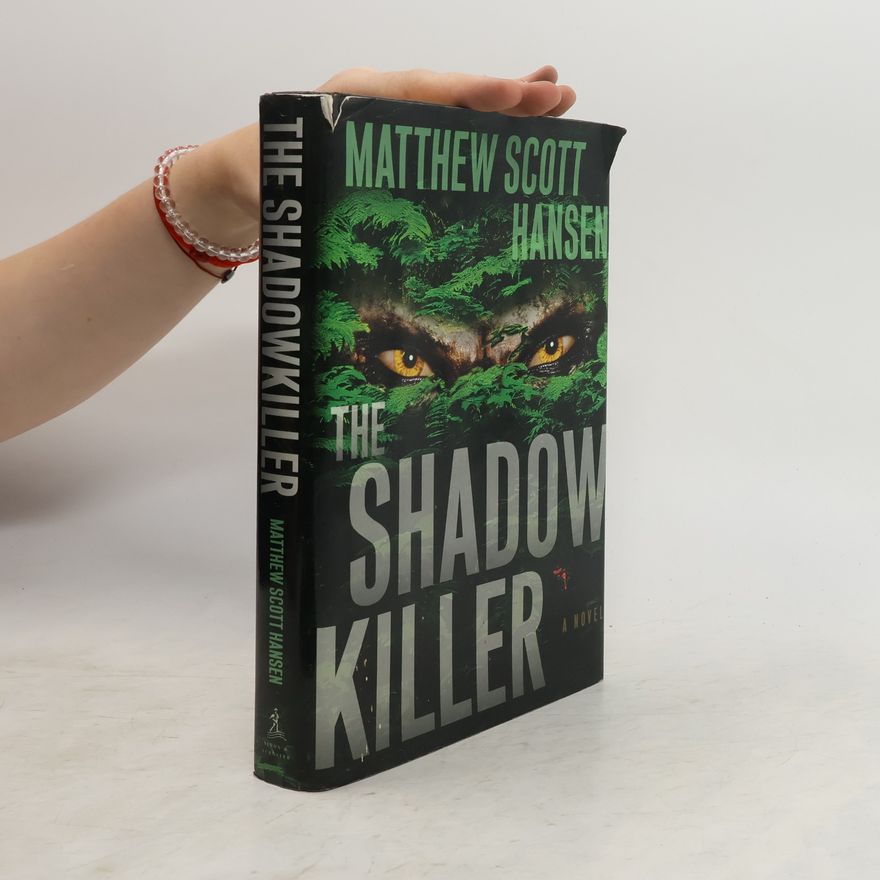 Matthew Scott Hansen The Shadow Killer