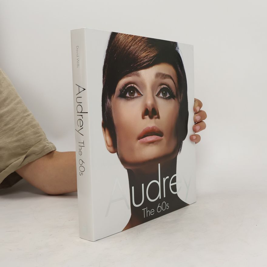 David Wills Audrey: The 60s