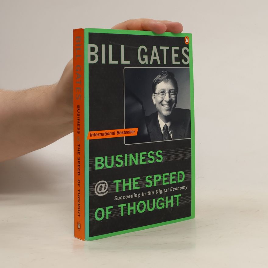 Bill Gates Business @ the Speed of Thought