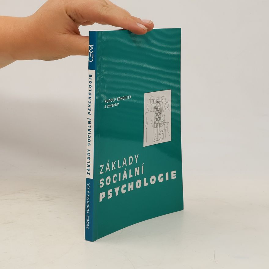 Rudolf Kohoutek Základy sociální psychologie