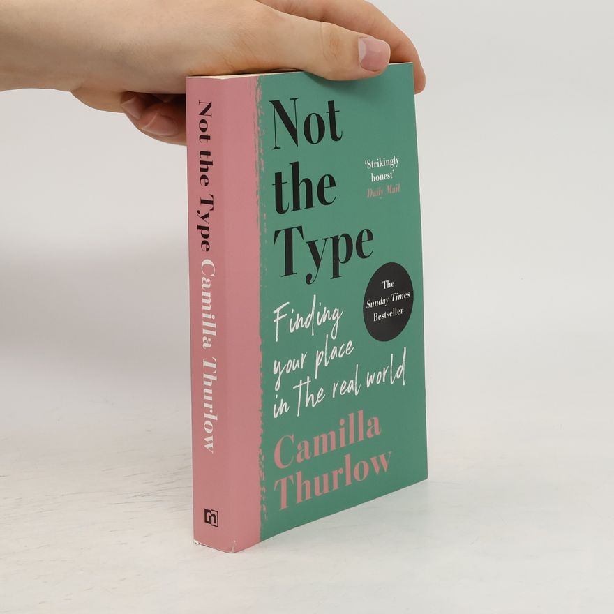 Camilla Thurlow Not the Type
