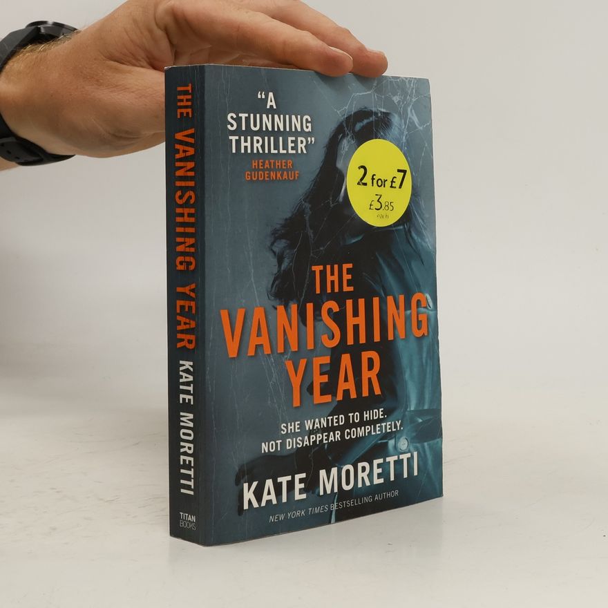 Kate Moretti The Vanishing Year