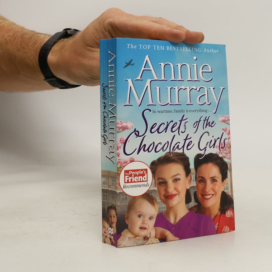 Annie Murray Secrets of the Chocolate Girls