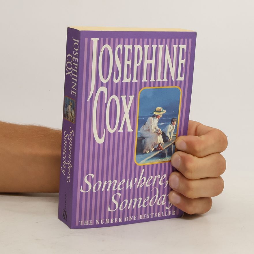 Josephine Cox Somewhere, Someday