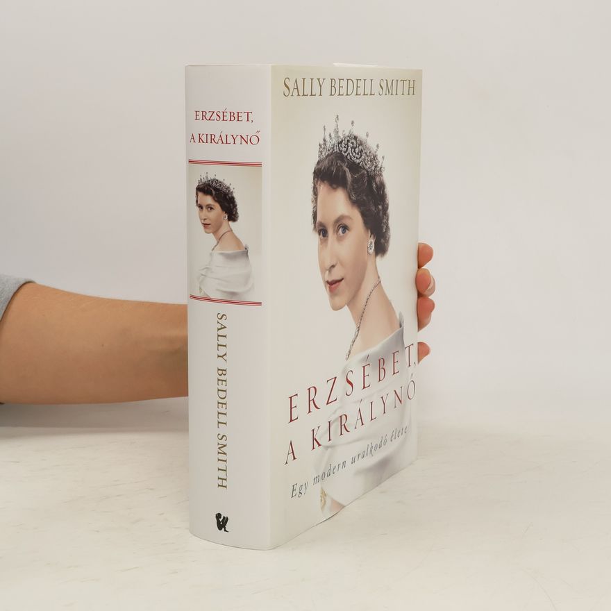 Sally Bedell Smith Erzsébet, a királynő