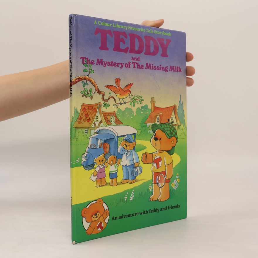 Brian Miles Teddy and the Mystery of the Missing Milk