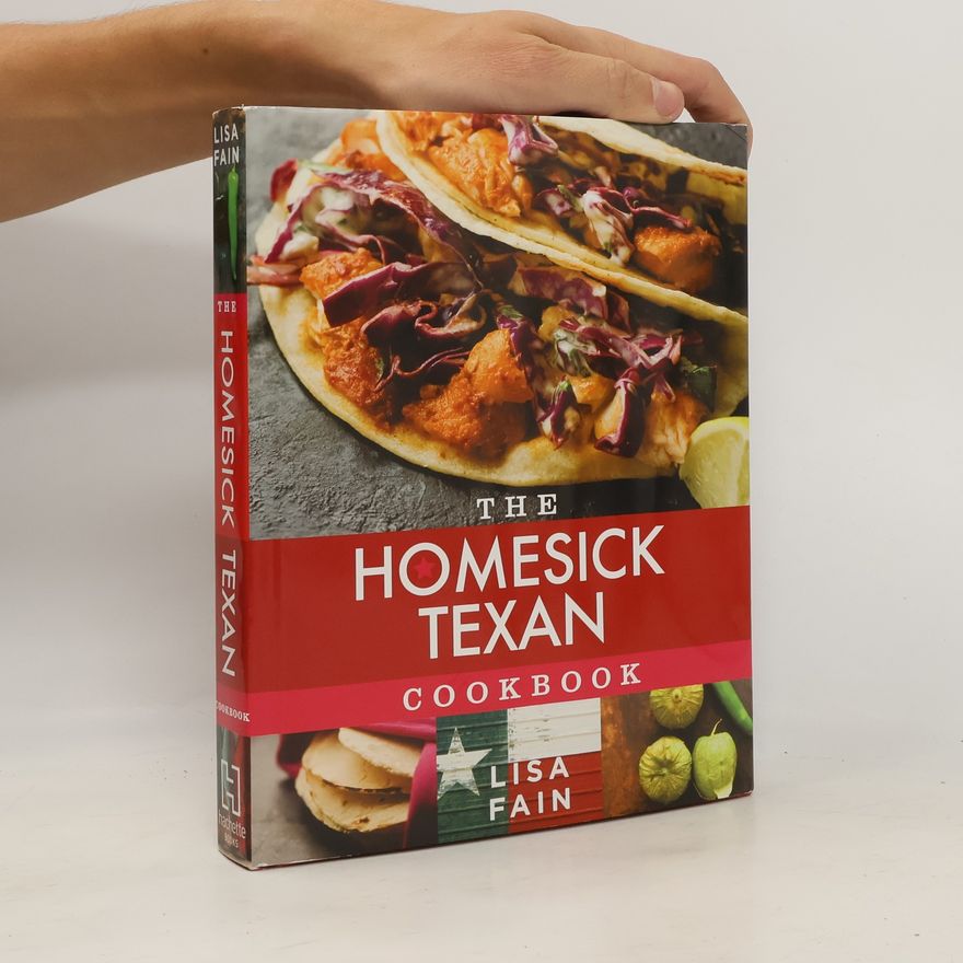 Lisa Fain The Homesick Texan Cookbook