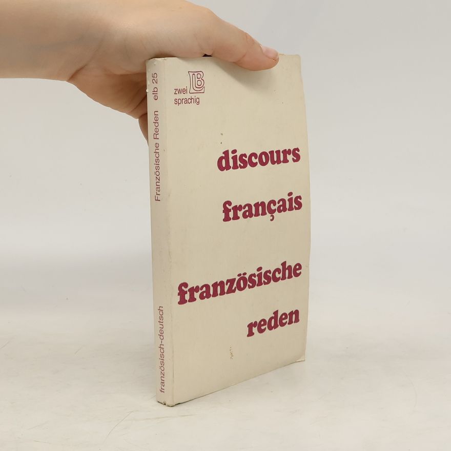 Autorenkollektiv Discours française. Französische Reden