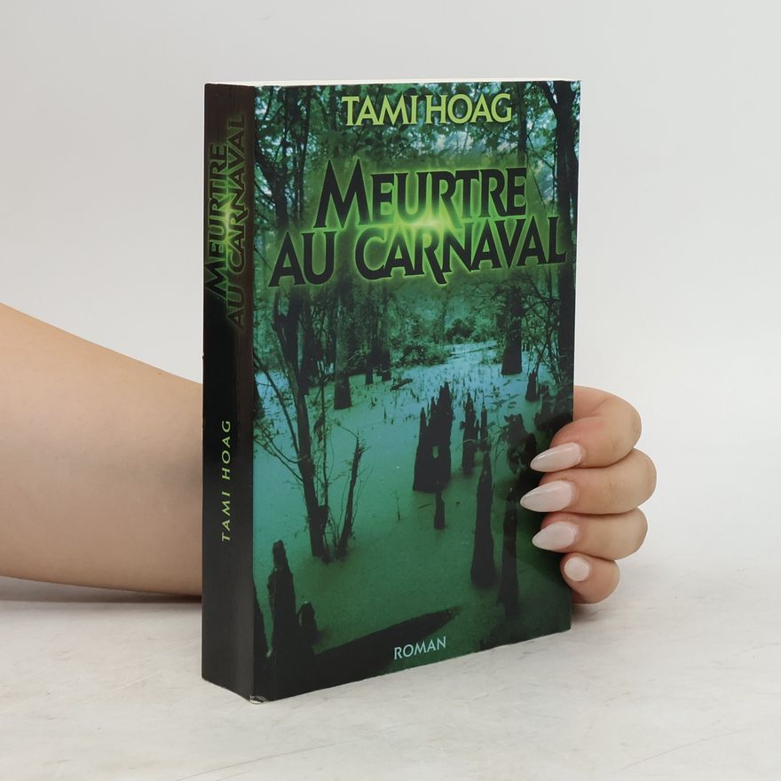 Tami Hoag Meurtre au carnaval