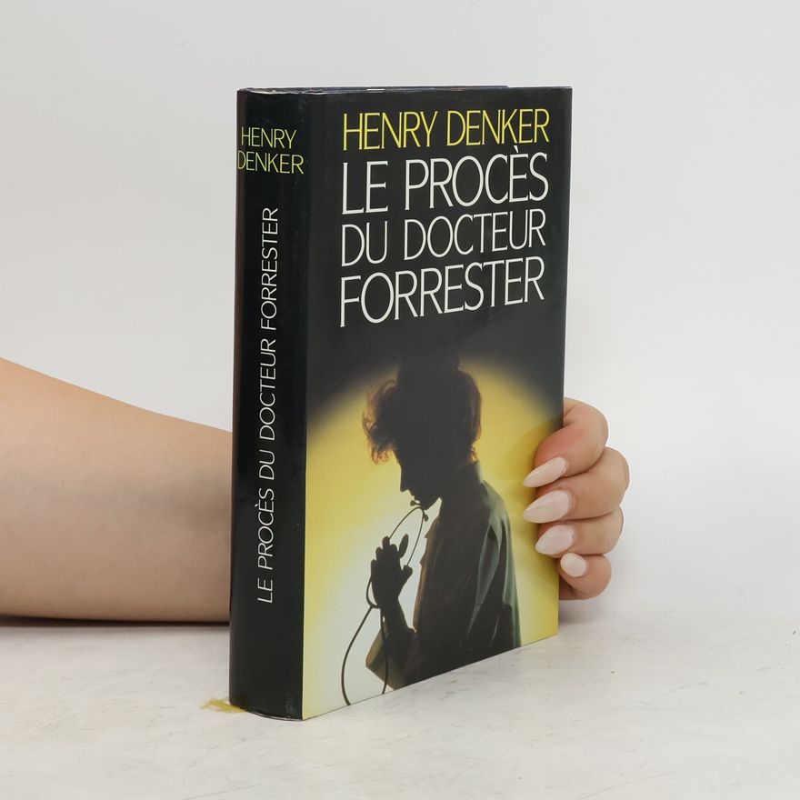 Henry Denker Le procès du Dr Forrester