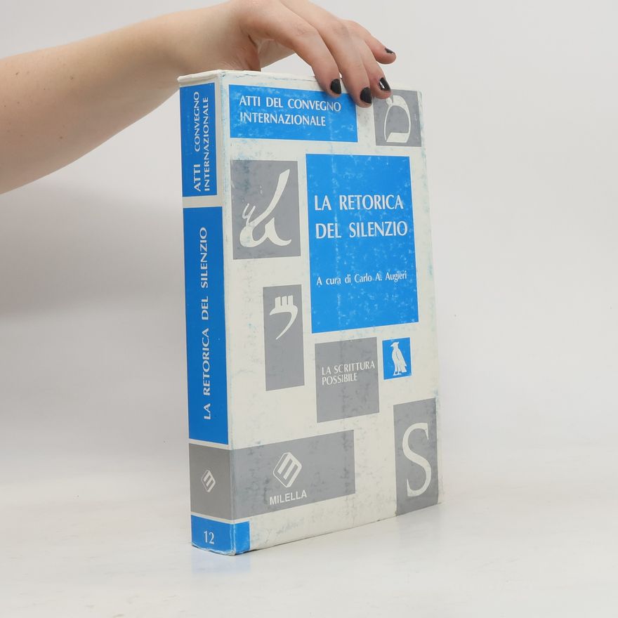 Carlo Alberto Augieri La retorica del silenzio