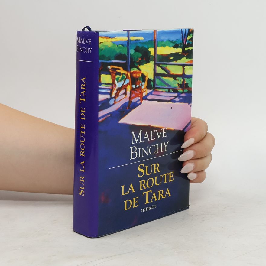 Maeve Binchy Sur la route de Tara