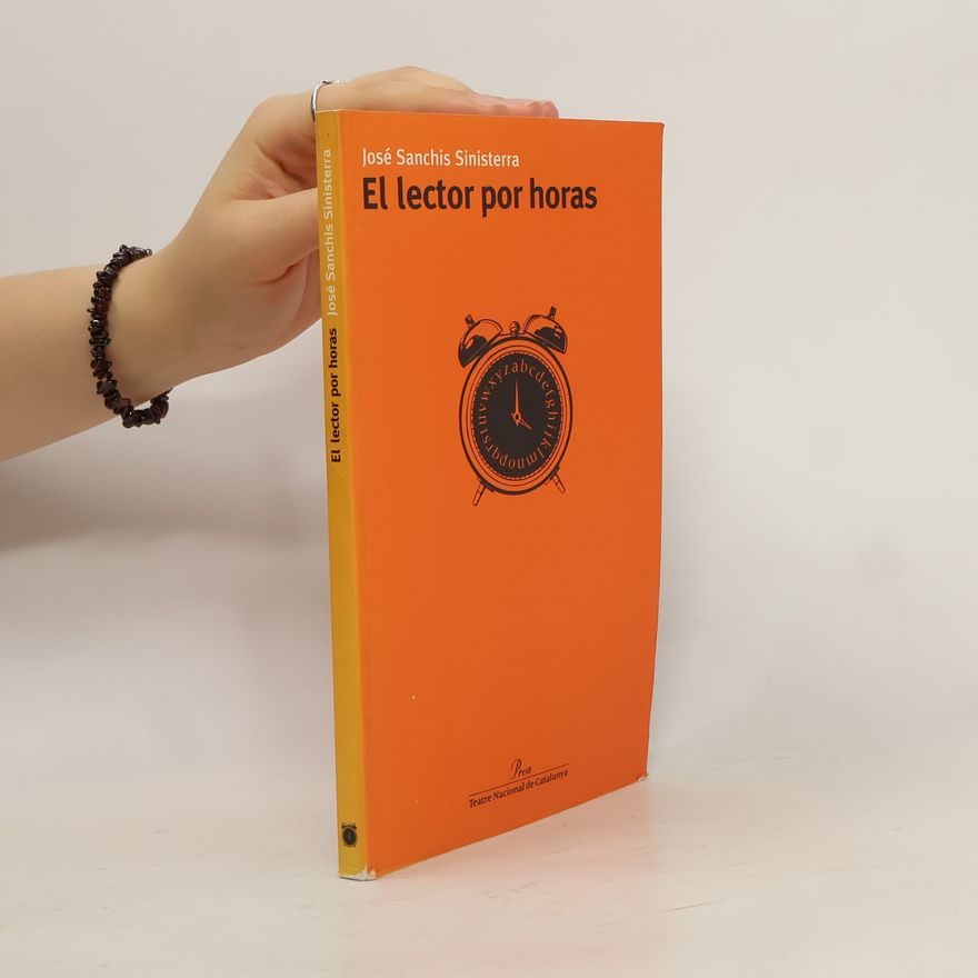 José Sanchis Sinisterra El lector por horas