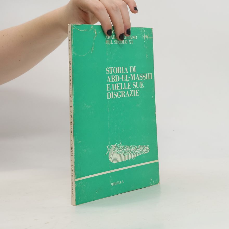Autorenkollektiv Storia di ʻAbd-el-Massih e delle sue disgrazie