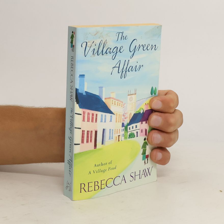 Rebecca Shaw The Village Green Affair