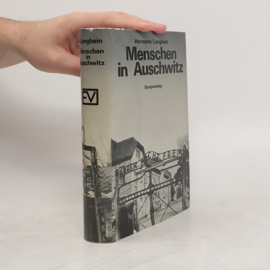 Hermann Langbein Menschen in Auschwitz