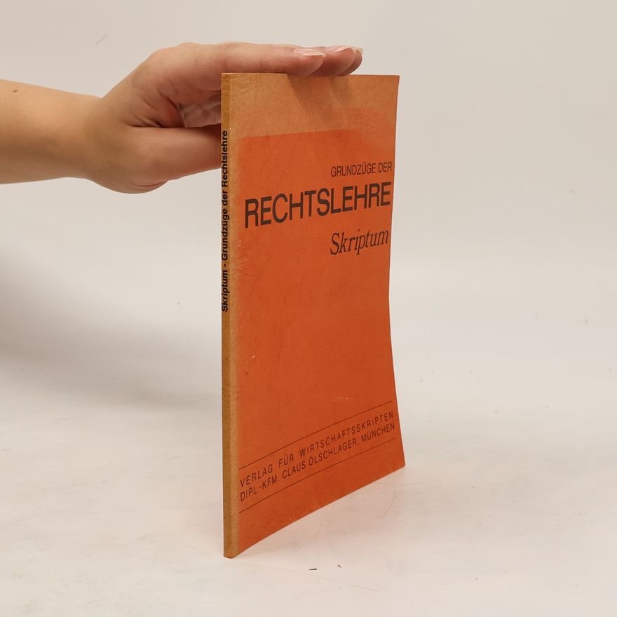 Autorenkollektiv Skriptum - Grundzüge der Rechtslehre