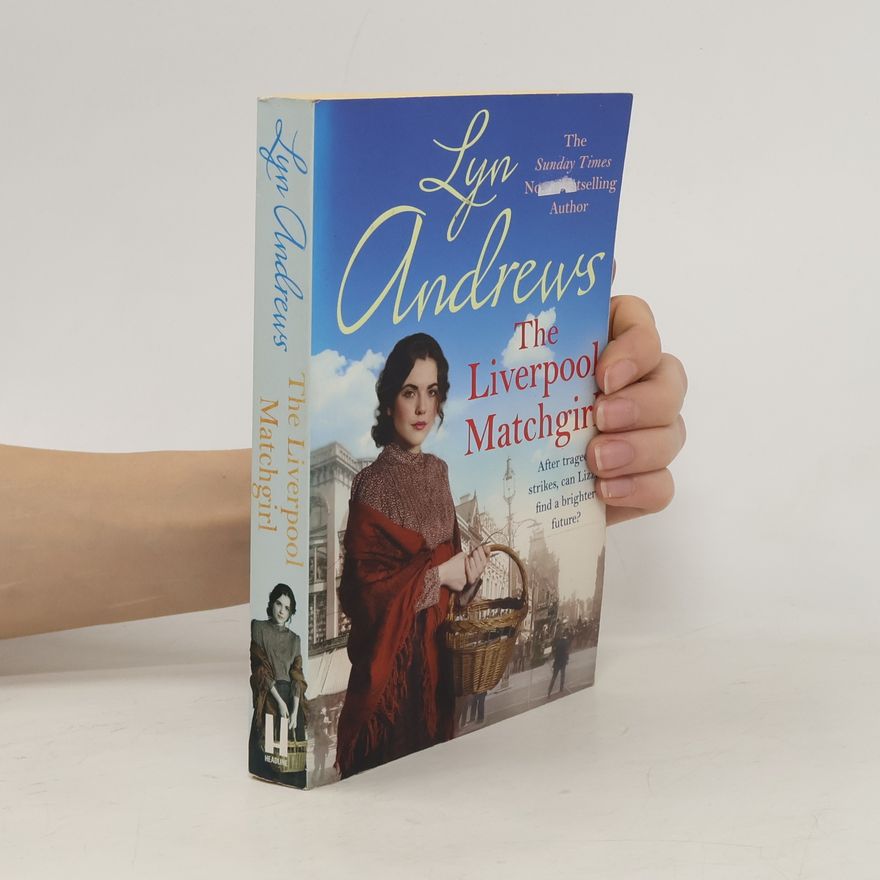 Lyn Andrews The Liverpool Matchgirl: The heart-rending saga of a motherless Liverpool girl