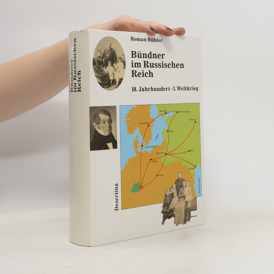 Roman Bühler Bündner im Russischen Reich
