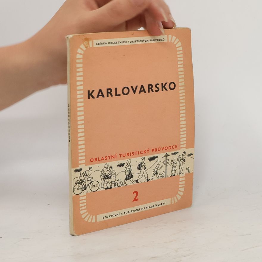 Václav František Žanda Karlovarsko. Oblastní turistický průvodce 2