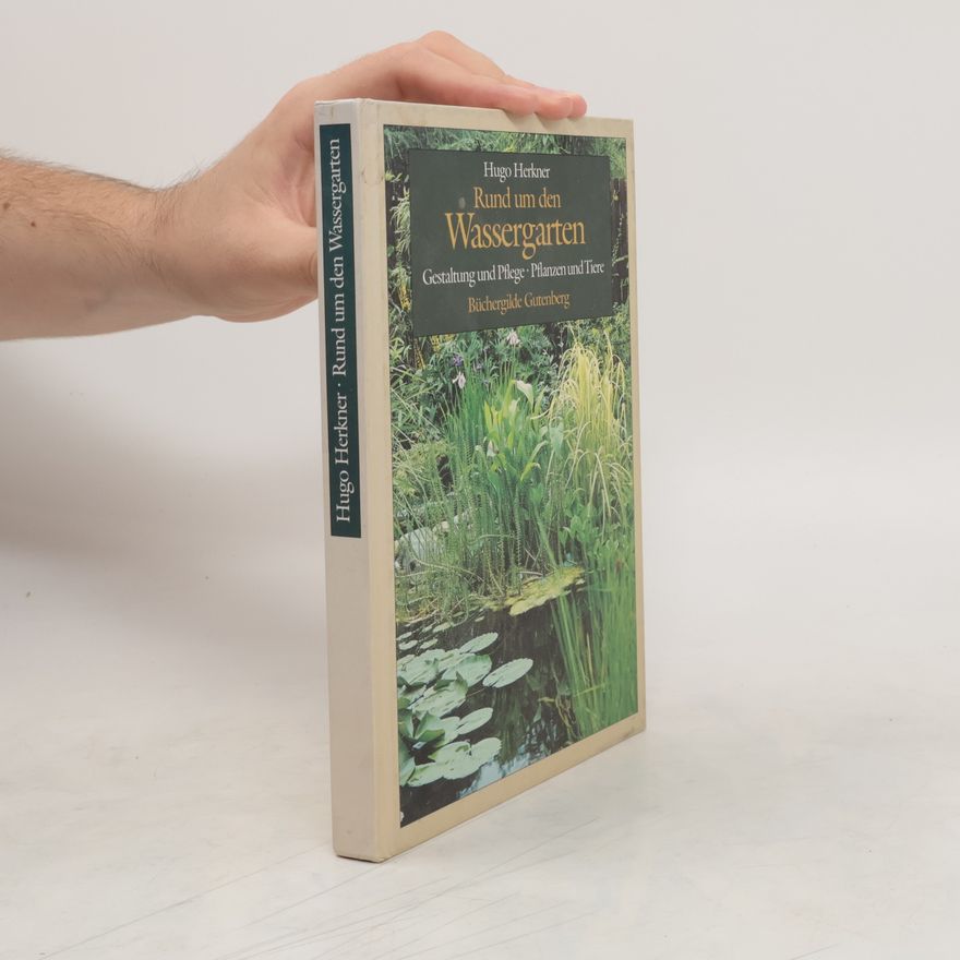 Hugo Herkner Rund um den Wassergarten