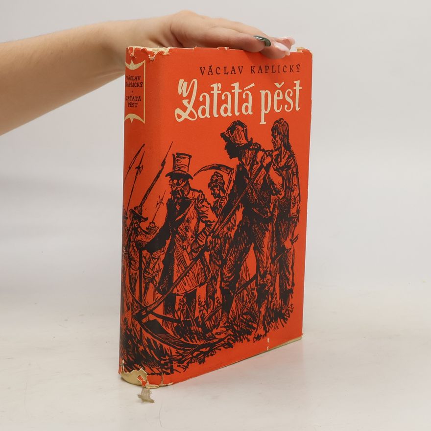 Václav Kaplický Zaťatá pěst