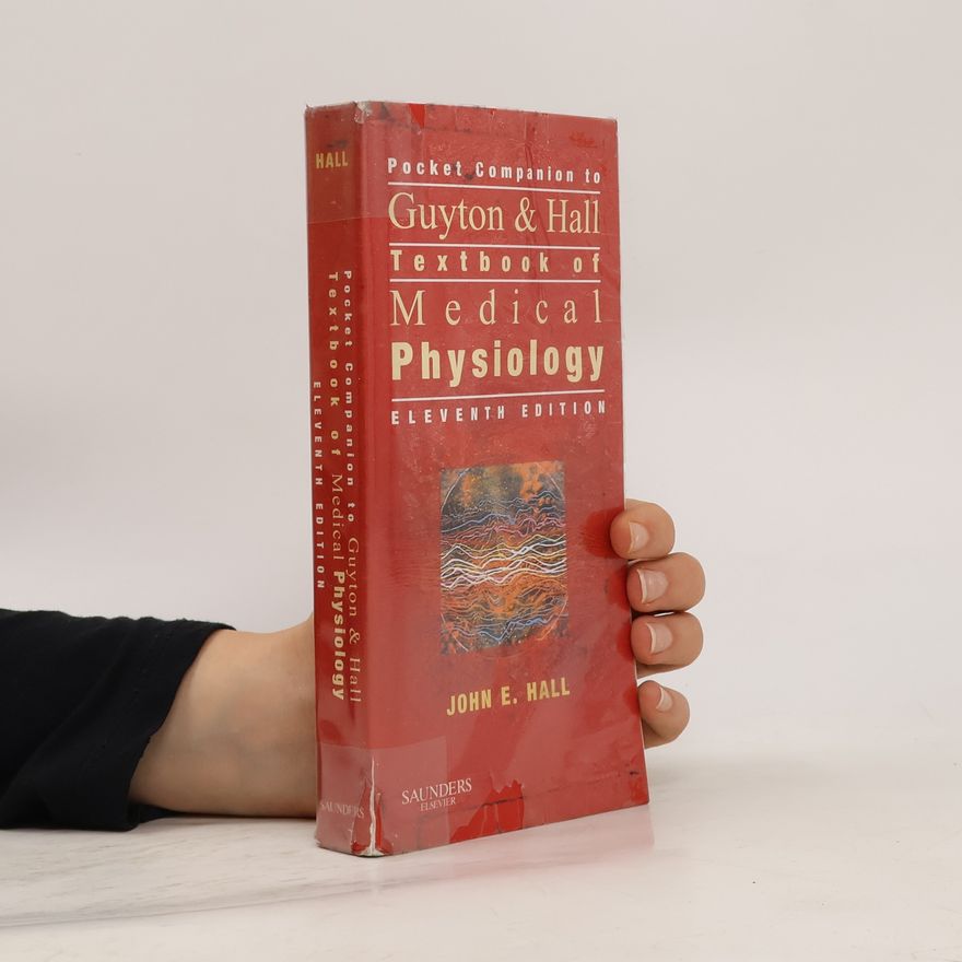 John Edward Hall Pocket companion to Guyton & Hall textbook of medical physiology