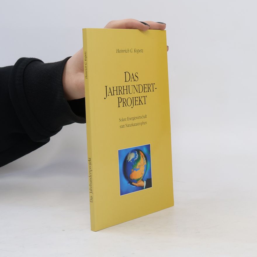 Heinrich Gabriel Kopetz Das Jahrhundertprojekt