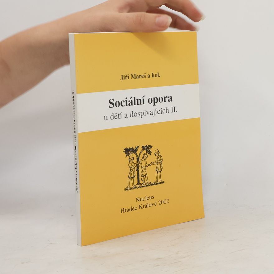 Jiří Mareš Sociální opora u dětí a dospívajících II.