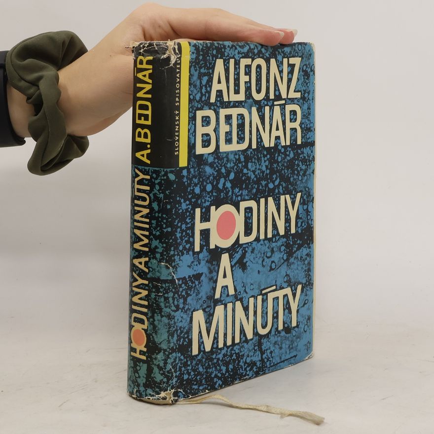 Alfonz Bednár Hodiny a minuty