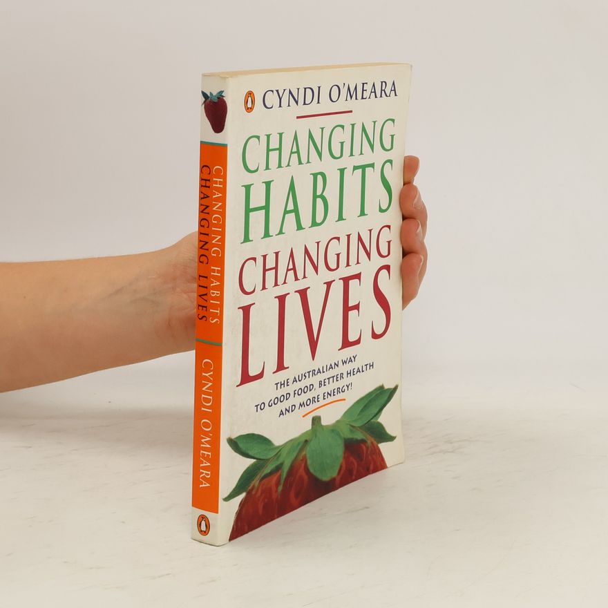Cyndi O'Meara Changing Habits, Changing Lives