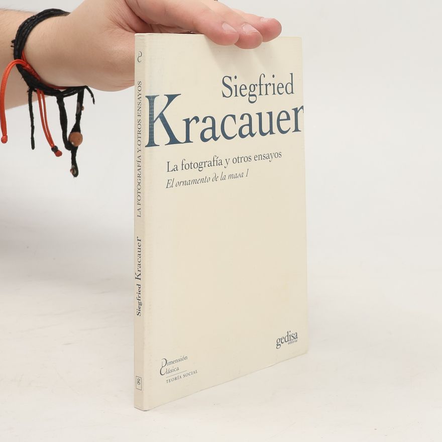 Siegfried Kracauer El ornamento de la masa