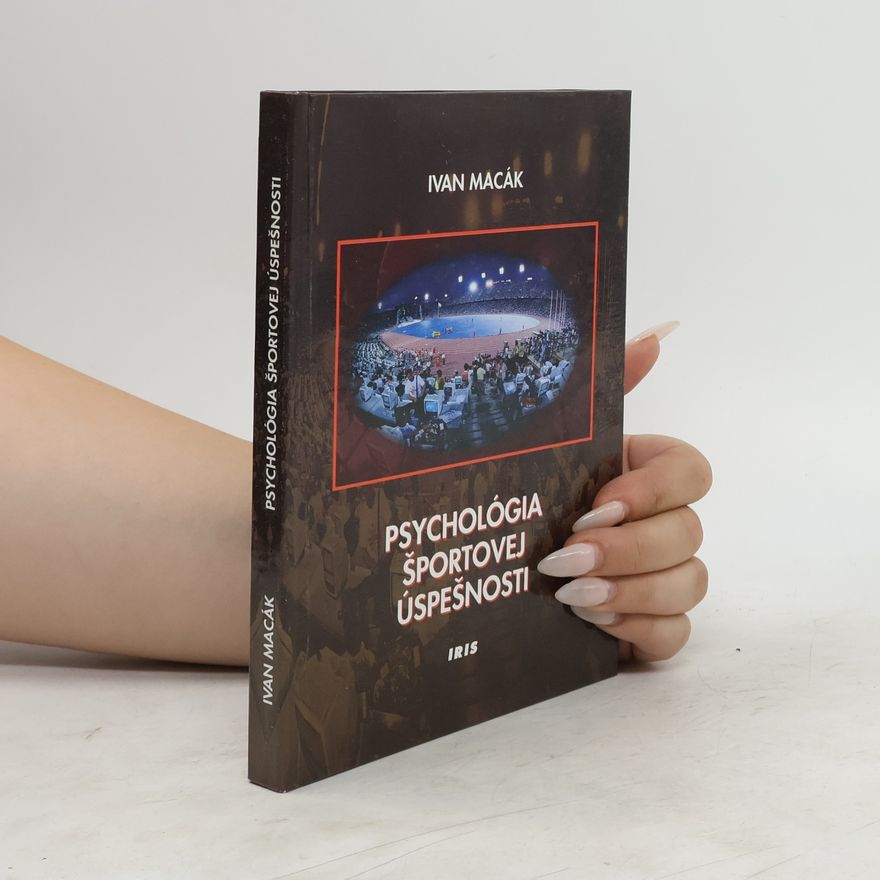 Ivan Macák Psychológia športovej úspešnosti